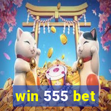 win 555 bet